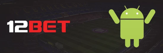 information about the 12bet application on android